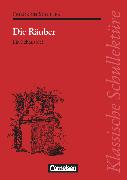 Klassische Schullektüre, Die Räuber, Ein Schauspiel, Text - Erläuterungen - Materialien, Empfohlen für das 9.-13. Schuljahr