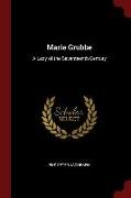 Marie Grubbe: A Lady of the Seventeenth Century