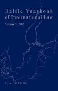 Baltic Yearbook of International Law, Volume 5 (2005)