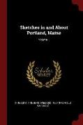 Sketches in and about Portland, Maine, Volume 1