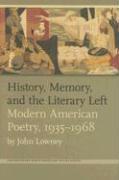 History, Memory, and the Literary Left