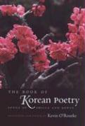 The Book of Korean Poetry: Songs of Shilla and Koryo