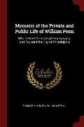 Memoirs of the Private and Public Life of William Penn: Who Settled the State of Pennsylvania, and Founded the City of Philadelphia