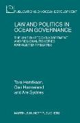 Law and Politics in Ocean Governance: The Un Fish Stocks Agreement and Regional Fisheries Management Regimes