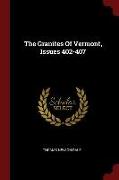 The Granites of Vermont, Issues 402-407