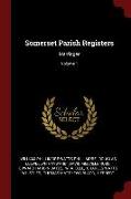 Somerset Parish Registers: Marriages, Volume 1