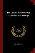 The Crime of the Century: Being the Life Story of Richard Pigott