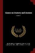 Cicero on Oratory and Orators, Volume 1