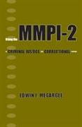 Using the MMPI-2 in Criminal Justice and Correctional Settings