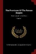 The Provinces of the Roman Empire: From Caesar to Diocletian, Volume 1
