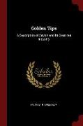 Golden Tips: A Description of Ceylon and Its Great Tea Industry