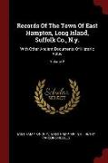 Records of the Town of East Hampton, Long Island, Suffolk Co., N.Y.: With Other Ancient Documents of Historic Value, Volume 2