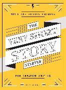 The Very Short Story Starter