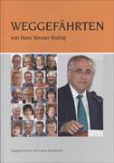 WEGGEFÄHRTEN von Hans Werner Widrig