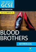 Blood Brothers: York Notes for GCSE Workbook the ideal way to catch up, test your knowledge and feel ready for and 2023 and 2024 exams and assessments