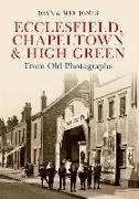 Ecclesfield, Chapeltown & High Green from Old Photographs