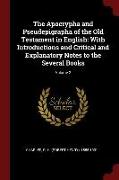 The Apocrypha and Pseudepigrapha of the Old Testament in English: With Introductions and Critical and Explanatory Notes to the Several Books, Volume 2