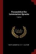 Formenlehre Der Lateinischen Sprache, Volume 2