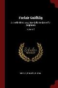 Faclair Gaidhlig: A Gaelic Dictionary, Specially Designed for Beginners, Volume 2