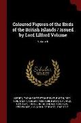 Coloured Figures of the Birds of the British Islands / Issued by Lord Lilford Volume, Volume 6