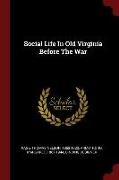 Social Life in Old Virginia Before the War