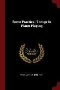 Some Practical Things in Piano Playing