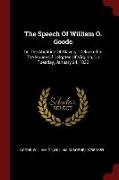 The Speech of William O. Goode: On the Abolition of Slavery: Delivered in the House of Delgates of Virginia, on Tuesday, January 24, 1832