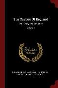 The Castles of England: Their Story and Structure, Volume 2