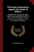 The Draper Corporations Against the People of Milford: Argument of J.H. Benton, Jun., Esq., Before the Committee on Towns of the Massachusetts Legisla