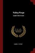 Valley Forge: Guide & Hand-Book