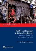 Health and Nutrition in Urban Bangladesh: Social Determinants and Health Sector Governance