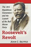 Roosevelt's Revolt