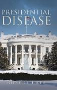 Presidential Disease