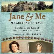 Jane & Me: My Austen Heritage