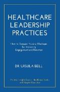 Healthcare Leadership Practices