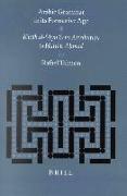 Arabic Grammar in Its Formative Age: Kit&#257,b Al-'Ayn and Its Attribution to H&#812,al&#299,l B. Ah&#803,mad