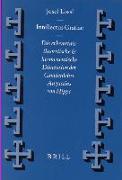 Intellectus Gratiae: Die Erkenntnistheoretische Und Hermeneutische Dimension Der Gnadenlehre Augustins Von Hippo