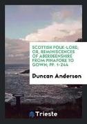Scottish Folk-Lore, Or, Reminiscences of Aberdeenshire from Pinafore to Gown, pp. 1-244