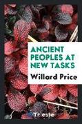 Ancient Peoples at New Tasks