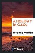 A Holiday in Gaol