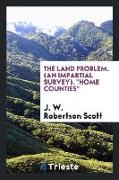 The Land Problem: An Impartial Survey