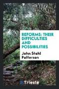 Reforms: Their Difficulties and Possibilities