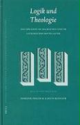 Logik Und Theologie: Das Organon Im Arabischen Und Im Lateinischen Mittelalter