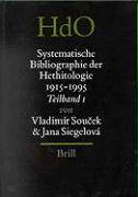 Systematische Bibliographie Der Hethitologie 1915-1995, Zusammengestellt Unter Einschluss Der Einschlägigen Rezensionen (3 Vols.)