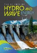 The Science of Hydro and Wave Energy