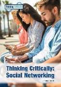 Thinking Critically: Social Networking