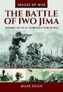 The Battle of Iwo Jima: Raising the Flag, February-March 1945