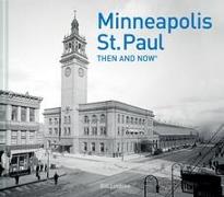 Minneapolis-St.Paul Then and Now (R)