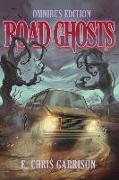 Road Ghosts: Omnibus Edition