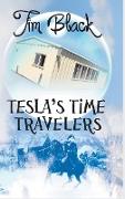 Tesla's Time Travelers